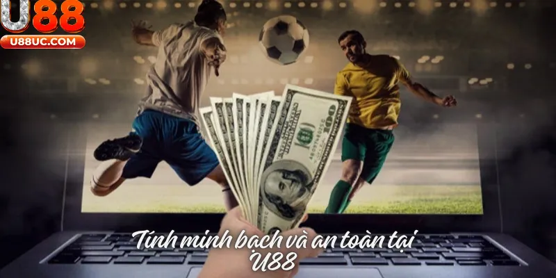 Tính minh bạch và an toàn tại U88